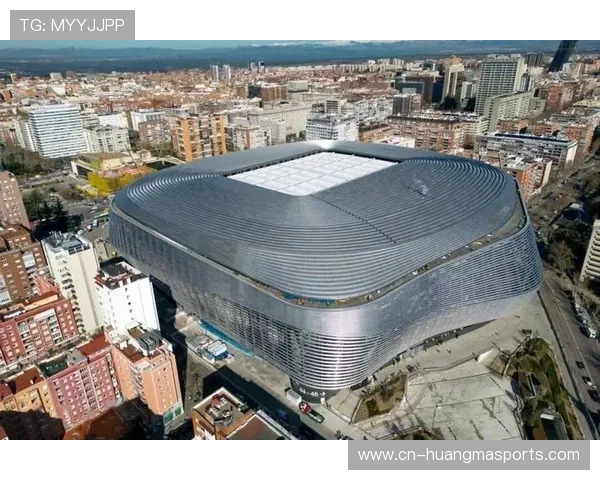 马德里市政府批准伯纳乌扩建方案，新增5000坐席